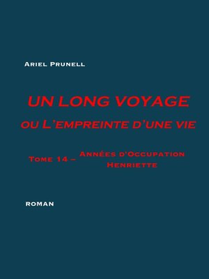 cover image of UN LONG VOYAGE ou L'empreinte d'une vie--tome 14